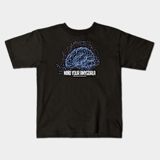 Mind your Amygdala! Kids T-Shirt